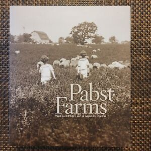 Farmy Pabst : Historia modelowej farmy Waukesha John C. Eastman Oconomowoc 