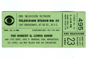 Vintage 1954 ROBERT Q. LEWIS Show CBS TV Ticket Stub! Lois HUNT! Jaye P. MORGAN! - Bild 1 von 2