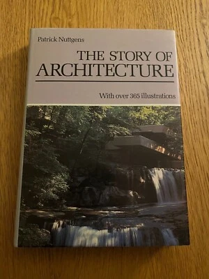 *SIGNED* THE STORY OF ARCHITECTURE by PATRICK NUTTGENS - PHAIDON - H/B D/W -1983 - Image 1 of 2