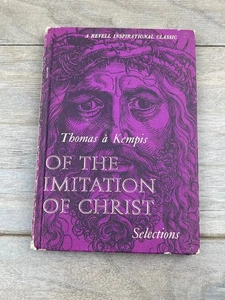 Of the Imitation of Christ Selections Thomas à Kempis 1963 Fleming Revell - Picture 1 of 6