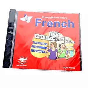 So You Really Want To Learn FRENCH Book Two on CD Galore Park Nigel Pearce NEW - Picture 1 of 2