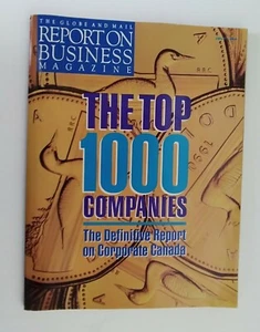 The Globe and Mail Report on Business Magazine July 1990 The top 1000 Companies - Picture 1 of 9
