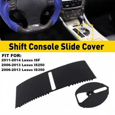 Cubiertas deslizantes de cambio de consola para LEXUS IS250 IS350 2006-2013 Foto 1 de 4