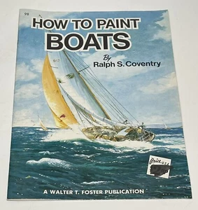 WIE MAN BOOTEN MALT #98, Frank Coventry WALTER T. FOSTER Kunstbuch  - Bild 1 von 5
