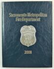 Sacramento Metropolitan Fire Department CA 2008 Firefighter History Year Book