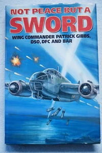 Not Peace But a Sword - Wing Commander Patrick Gibbs - Imagen 1 de 6