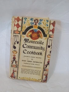 Mennonite Community Cookbook Mary Emma Showalter Hardcover 1974 18th Printing - Imagen 1 de 6
