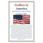 Godless in America: Conversations with an Atheist - Paperback NEW George Ricker