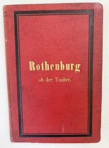 Klein - Rothenburg ob der Tauber. 1881 Reiseführer Chronik Geschichte - Picture 1 of 1