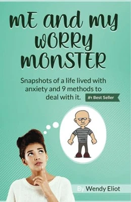 Me and My Worry Monster: Snapshots of ..., Eliot, Wendy - Image 1 of 2