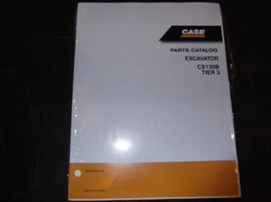 CASE CX130B TIER 3 EXCAVATOR PARTS CATALOG MANUAL CX 130 B TIER 3 - Picture 1 of 1