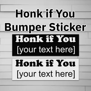 Adesivo paraurti personalizzato Honk if You (pensa che io sia sexy, amo i cani, vedi parti fa - Foto 1 di 4
