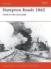 Hampton Roads 1862: Clash of the Ironclads von Angus Konstam (englisch) Taschenbuch 