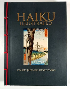 Haiku Illustrated: Classic Japanese Short Poems by Hart Larrabee hardcover book - Picture 1 of 10