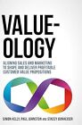 Value-ology: Aligning sales and marketing to shape and deliver profitable custom