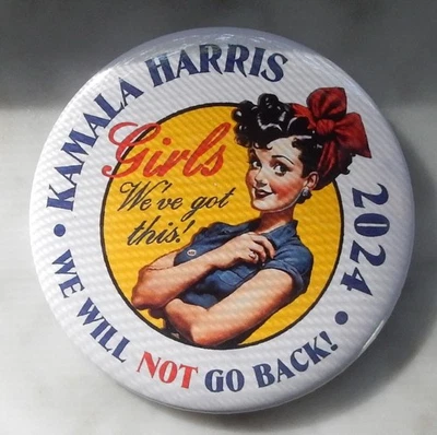 Kamala Harris - We Will Not Go Back!  2024  Pinback Button, 3" - Image 1 of 2