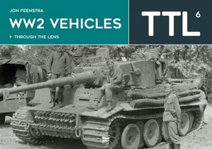 Ww2 Vehicles Through the Lens, Hardcover by Feenstra, Jon, Like New Used, Fre... - Picture 1 of 1