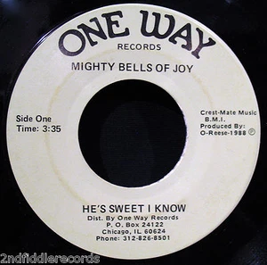MIGHTY BELLS OF JOY-He's Sweet I Know-Mega Rare Chicago Gospel+Soul 45-ONE WAY - Picture 1 of 2