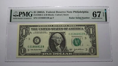 $1 2003 Radar Serial Number Federal Reserve Currency Bank Note Bill PMG UNC67EPQ - Image 1 of 3