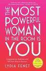The Most Powerful Woman in the Room Is You - 9781982101145