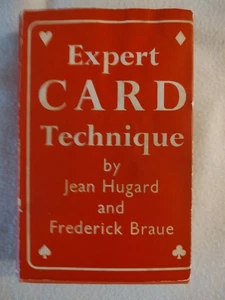 Expert Card Technique by Jean Hugard & Frederick Braue 3rd ed 2nd prn 1961 hb dj - Imagen 1 de 21