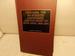 Freedmen, the Fourteenth Amendment, and the Right to Bear Arms, 1866-1876 - Picture 1 of 10