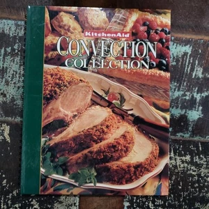 Vtg KitchenAid Convection Collection Cookbook 1995 Hardcover Spiral Bound USA - Foto 1 di 2