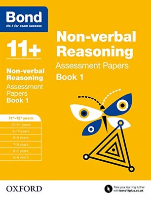 Bond 11+: Non-verbal Reasoning Assessment Papers: 11+-12+ years B... by Bond 11+ - Image 1 of 2
