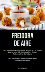 Pere-Manuel Tudela Freidora De Aire (Paperback) (UK IMPORT)