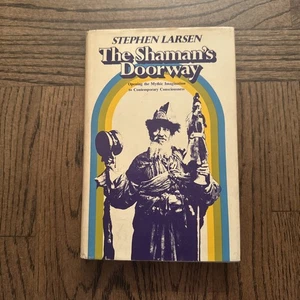 The Shamans Doorway Stephen Larsen 1st Ed HCDJ Occult Esoterica - Picture 1 of 12