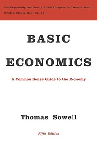 Grundlegende Ökonomie: Ein Leitfaden für die Wirtschaft mit gesundem Menschenverstand von Thomas Sowell (Englisch) - Bild 1 von 1
