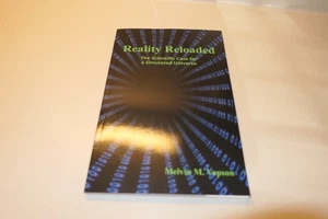 Reality Reloaded The Scientific Case for a Simulated Universe by Melvin M Vopso - Picture 1 of 4