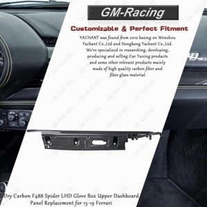 Dry Carbon F488 Spider LHD Glove Box Upper Dashboard Panel Replacement for 15-19 - Picture 1 of 5