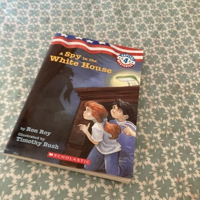 A Spy in the White House Capital Series, Book #4 Ron Roy - Image 1 of 4