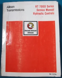 ALLISON TRANSMISSION HT740HT 750CRD 750DRD TRANSMISSION SERVICE REPAIR MANUAL - Picture 1 of 18