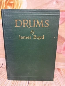 Drums By James Boyd Antiquarian Book Revolutionary War Novel Early Printing 1925 - Picture 1 of 16