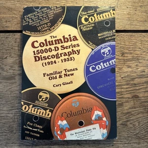 The Columbia 15000-D Series Discography (1924 - 1933) by Cary Ginell SIGNED - Picture 1 of 21