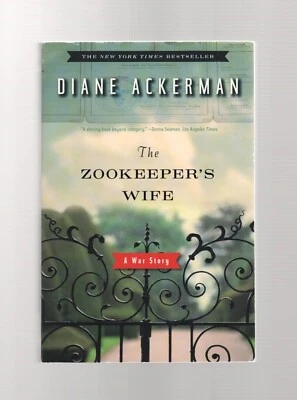 THE ZOOKEEPER'S WIFE: A WAR STORY by Diane Ackerman (2007 Trade PB) STK#B Foto 1 de 2