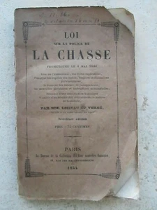 LOI SUR LA POLICE DE LA CHASSE / DROIT LOUVETERIE, 1844. - Picture 1 of 12