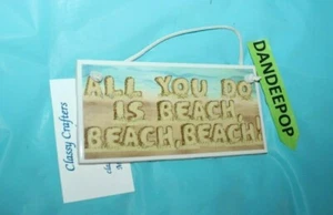 Edle Handwerker hängendes Fliesenschild All You Do Is Strand, Strand, Strand 6x3 Dekor - Bild 1 von 3