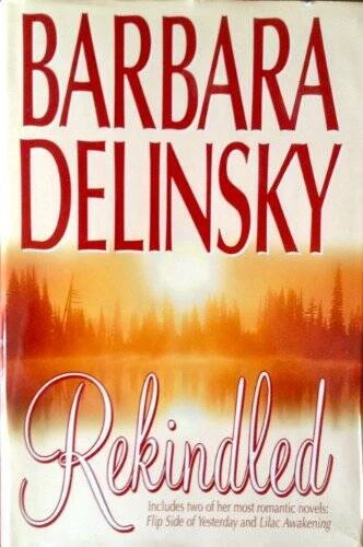 Rekindled - Hardcover By Barbara Delinsky - GOOD - Image 1 of 1