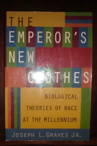 Emperor's New Clothes : Biological Theories of Race at the Millennium by Joseph - Picture 1 of 1