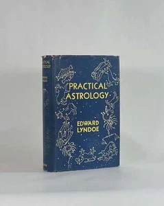 Edward Lyndoe / Complete Practical Astrology 1st Edition 1938 - Picture 1 of 1
