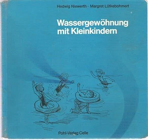 niewerth Wassergewoehnung mit Kleinkindern - Picture 1 of 1