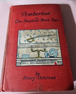 Vintage Book ~ Pemberton or One Hundred Years Ago 1872  Henry Peterson Hard Back - Picture 1 of 7