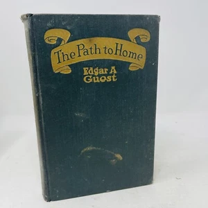 Path To Home Edgar A Guest 1919 Hardcover  Reilly & Lee Poetry - Bild 1 von 11