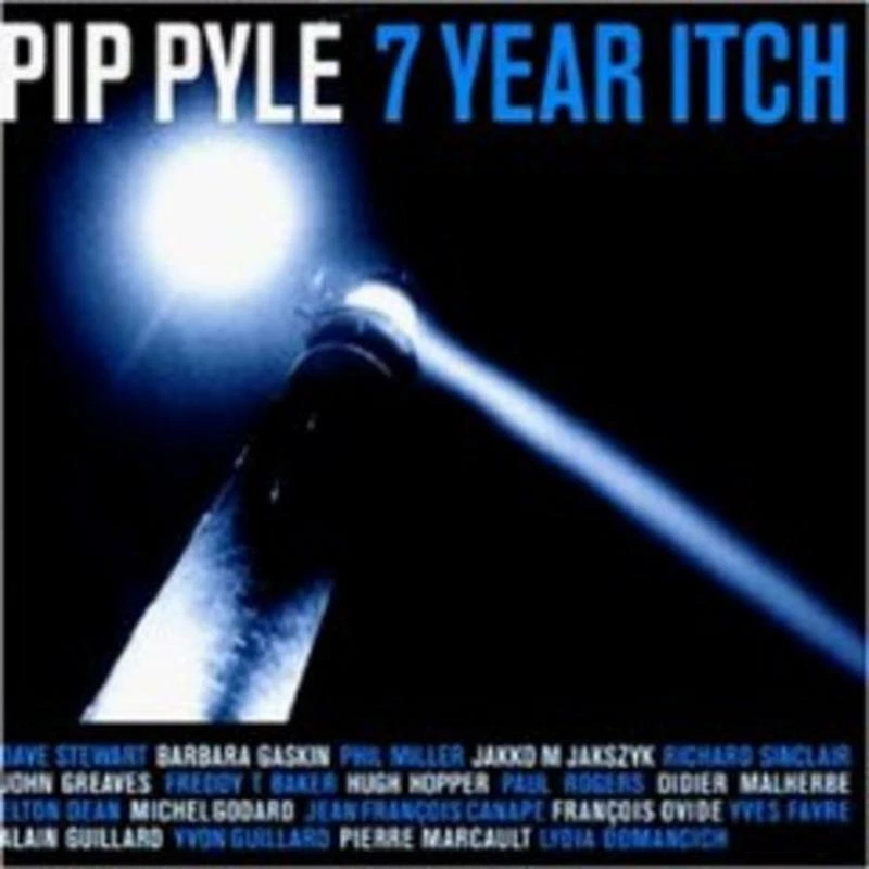 Pyle, Pip - Seven Year Itch CD NEU OVP - Bild 1 von 1