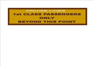 Cruise Ship Sign Reproduction First Class Cruise Ship Sign Boat Titanic Sign - Picture 1 of 1