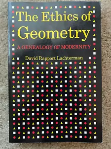 THE ETHICS OF GEOMETRY David Rapport Lachterman Paperback - Picture 1 of 1