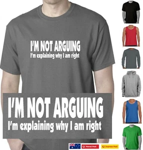 I'm Not Arguing I'm Explaining Why I'm Right Singlet Funny T shirts Mum dad tee - Picture 1 of 31